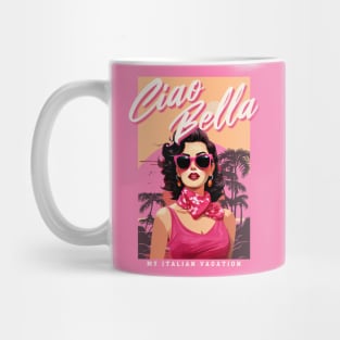 Italian Vacation - Vintage holiday - Ciao Bella Mug